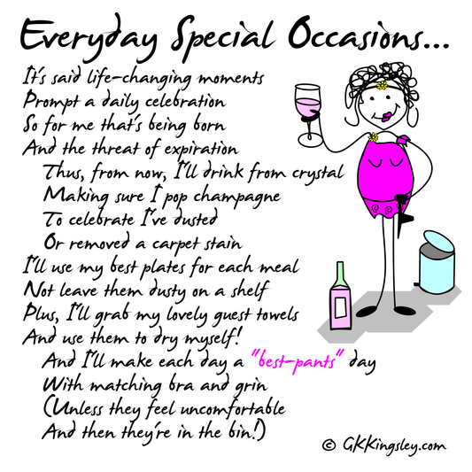 Everyday Special Occasions...