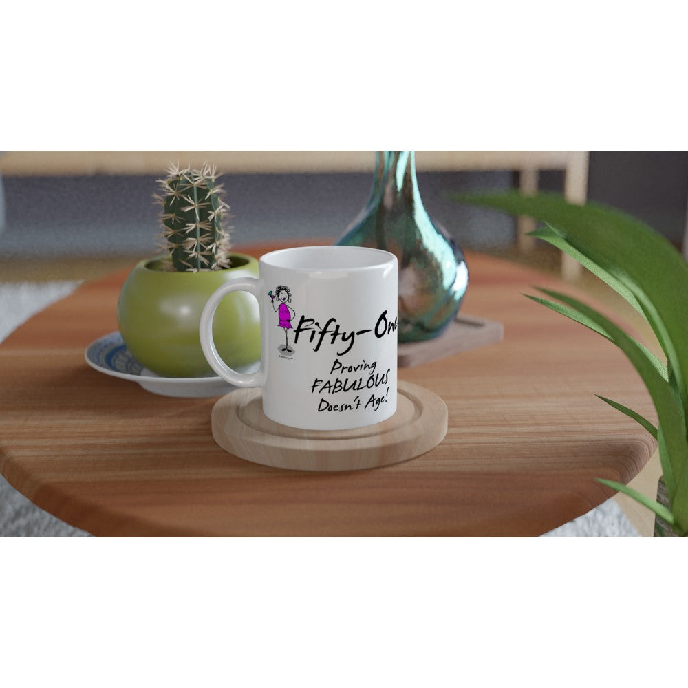 Perfect 51st Birthday Mug - Fifty-One Proving FABULOUS Doesn't Age