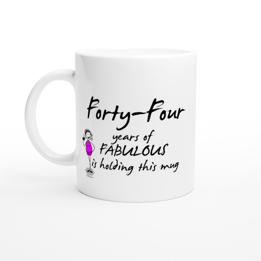 Perfect 44th Birthday Mug - Forty-Four years of FABULOUS is holding this mug