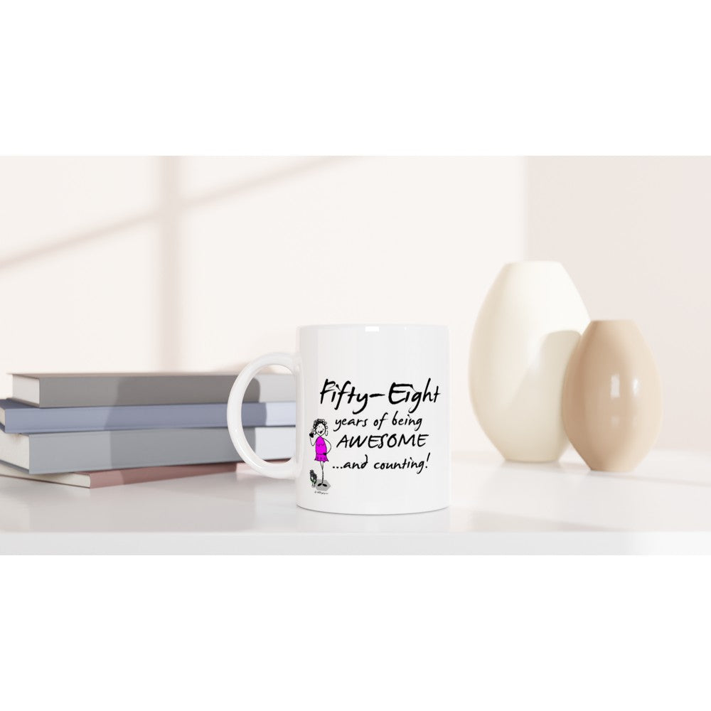 Perfect 58th Birthday Mug - Fifty-Eight years of being AWESOME... and counting!