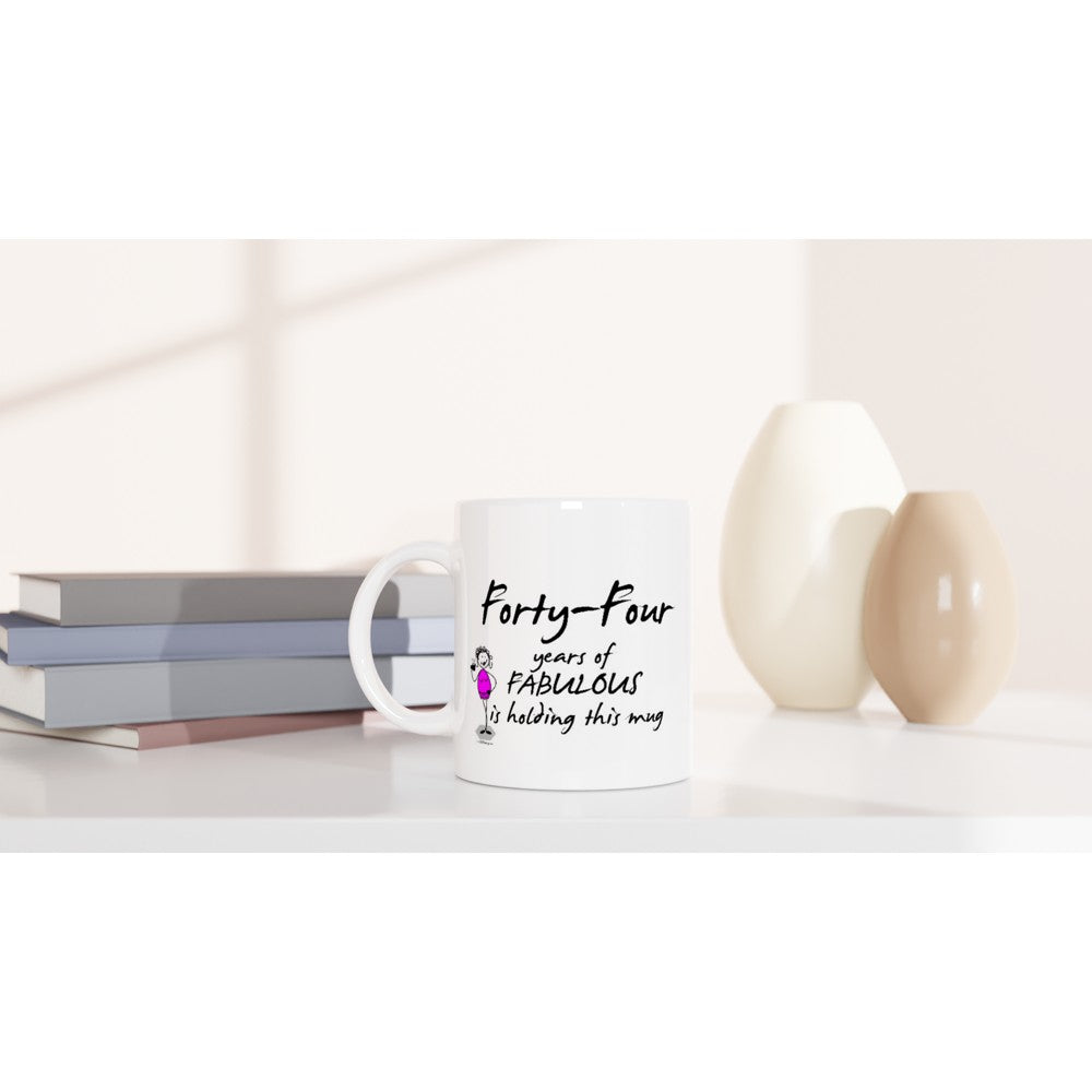 Perfect 44th Birthday Mug - Forty-Four years of FABULOUS is holding this mug