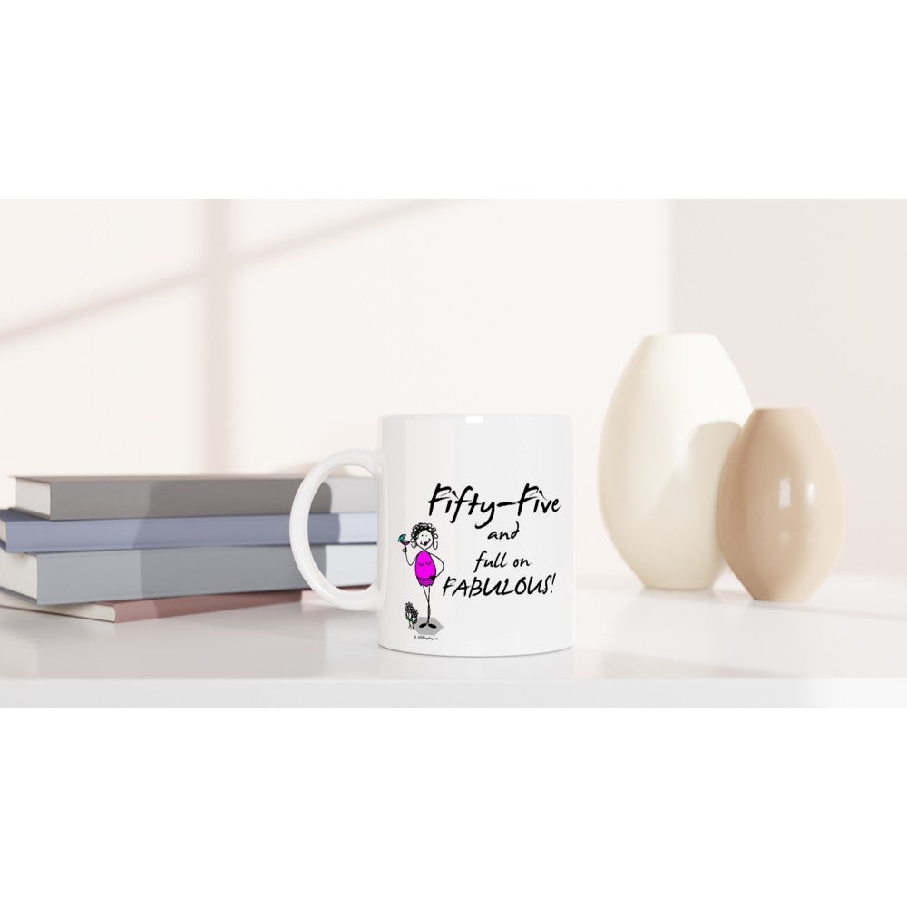 Perfect 55th Birthday Mug - Fifty-Five and full on FABULOUS!