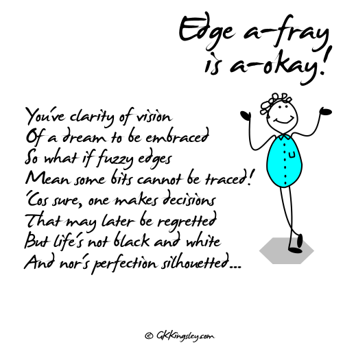 Edge a-fray is a-okay! 😉 Particularly on a Friday! - Poem by GK Kingsley