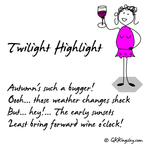 The highlight to twilight... ;-) - Poem by GK Kingsley