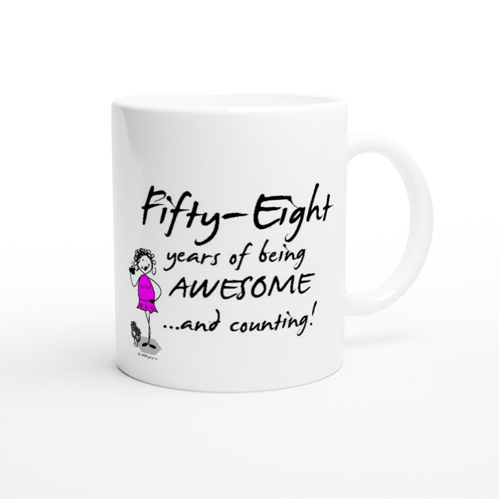 Perfect 58th Birthday Mug - Fifty-Eight years of being AWESOME... and counting!