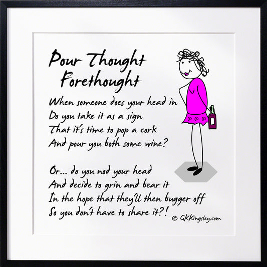 Pour Thought Forethought