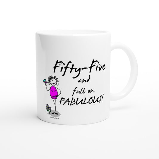 Perfect 55th Birthday Mug - Fifty-Five and full on FABULOUS!