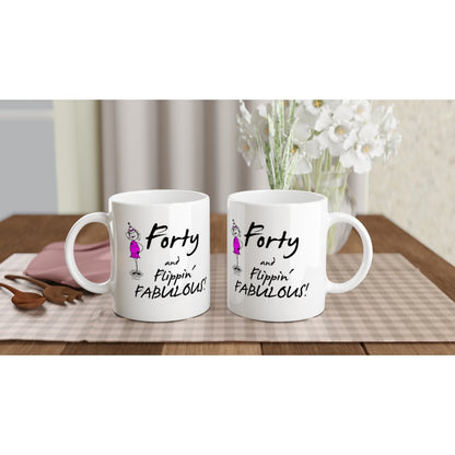 Brilliant 40th Birthday Mug – Forty and Flippin’ Fabulous!